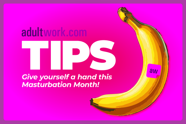 Tips for Celebrating Masturbation Month